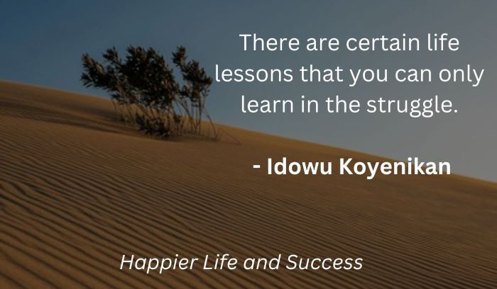 inspirational quotes about life and struggles, inspirational quotes, life quotes about challenges, motivational quotes about life challenges, challenges and obstacles quotes