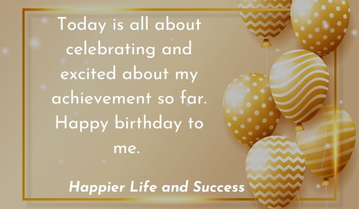 inspirational birthday wishes for myself, inspirational birthday quotes for myself, heart touching birthday wishes for myself, birthday wishes for myself, happy birthday to me