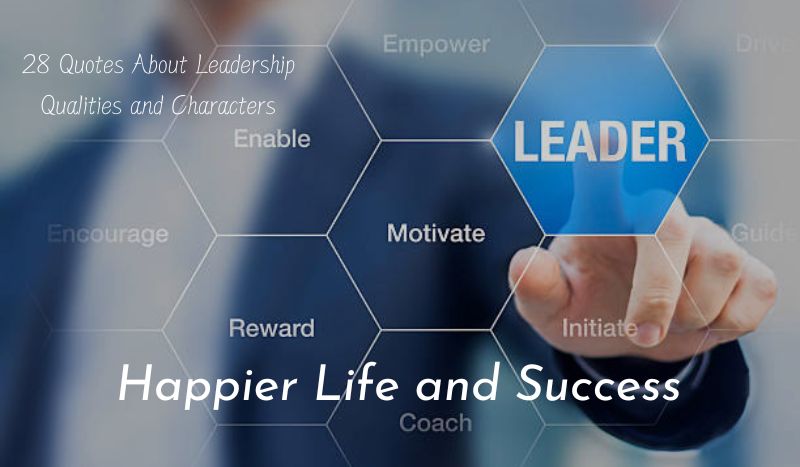 quotes about good leadership, good leadership quotes, leadership character quotes, leadership quotes, powerful leadership quotes