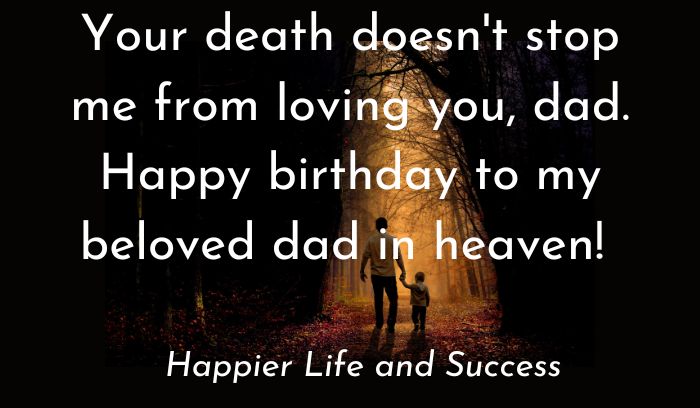 birthday wishes and quotes for dad in heaven, birthday wishes for dad in heaven, birthday quotes for dad in heaven, birthday wishes for dad, happy heavenly birthday dad wishes, happy heavenly birthday dad quotes