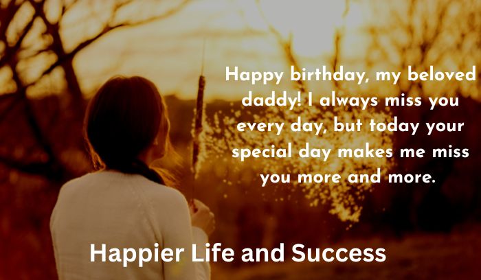 birthday wishes for a dad in heaven, birthday wishes for dad in heaven from daughter, birthday wishes for dad in heaven from son, birthday greeting for dad in heaven, heavenly birthday wishes for a dad