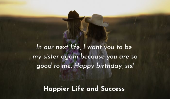 heartfelt birthday wishes, heartfelt birthday wishes for sister, heart touching birthday wishes for sister, simple birthday wishes for your sister, birthday quotes for sister