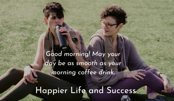 beautiful good morning messages for friends, good morning messages for friends, heart touching good morning messages for friends, beautiful good morning friends, good morning quotes for friends
