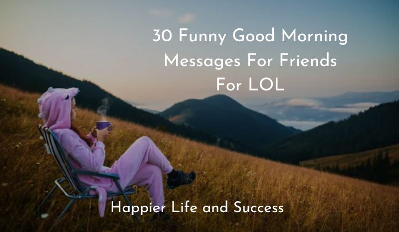 funny good morning messages for friends, funny good morning texts to friends, funny good morning quotes for friends, good morning jokes, good morning wishes for friends